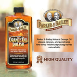 PARKER & BAILEY ORANGE OIL POLISH - Natural Orange Scented Wood Cleaner &