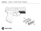 Recover Tactical ZR65 Picatinny Over Rail for The Sig P365- Easy Installation, No Modifications Required to Your Firearm, no Need for a Gunsmith. Installs in Under 3 Minutes